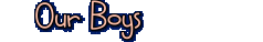 Our Boys